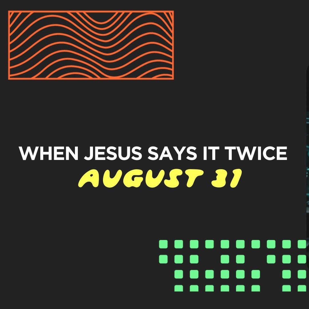 When Jesus Says It Twice | Pastor Jordan Humbarger | Engedi Church