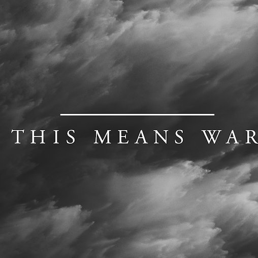 THIS MEANS WAR, PT. 3