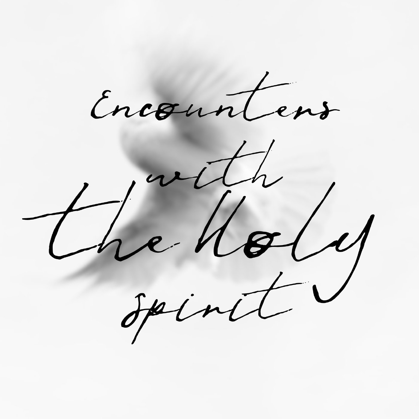 Encounters with the Holy Spirit 3