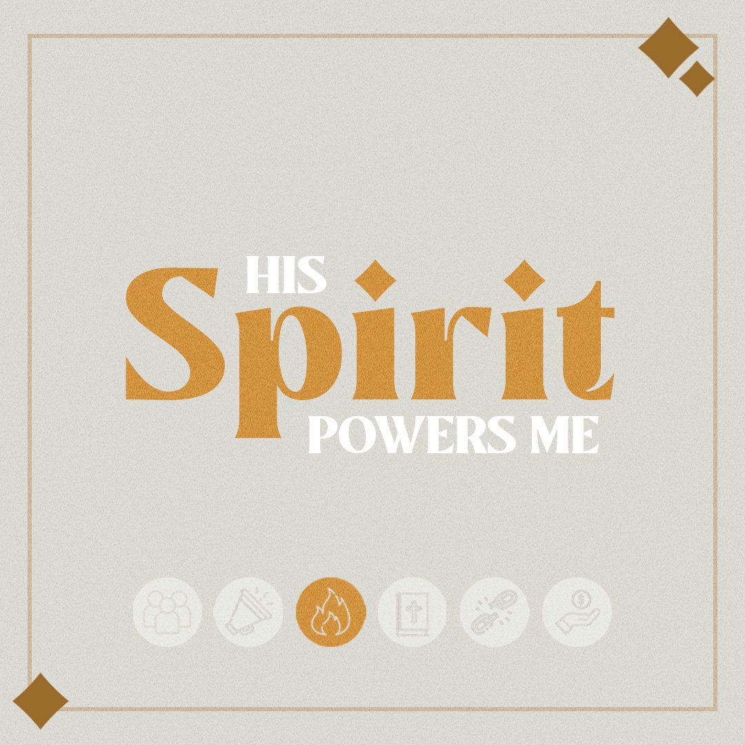 His Spirit Powers Me | Part3