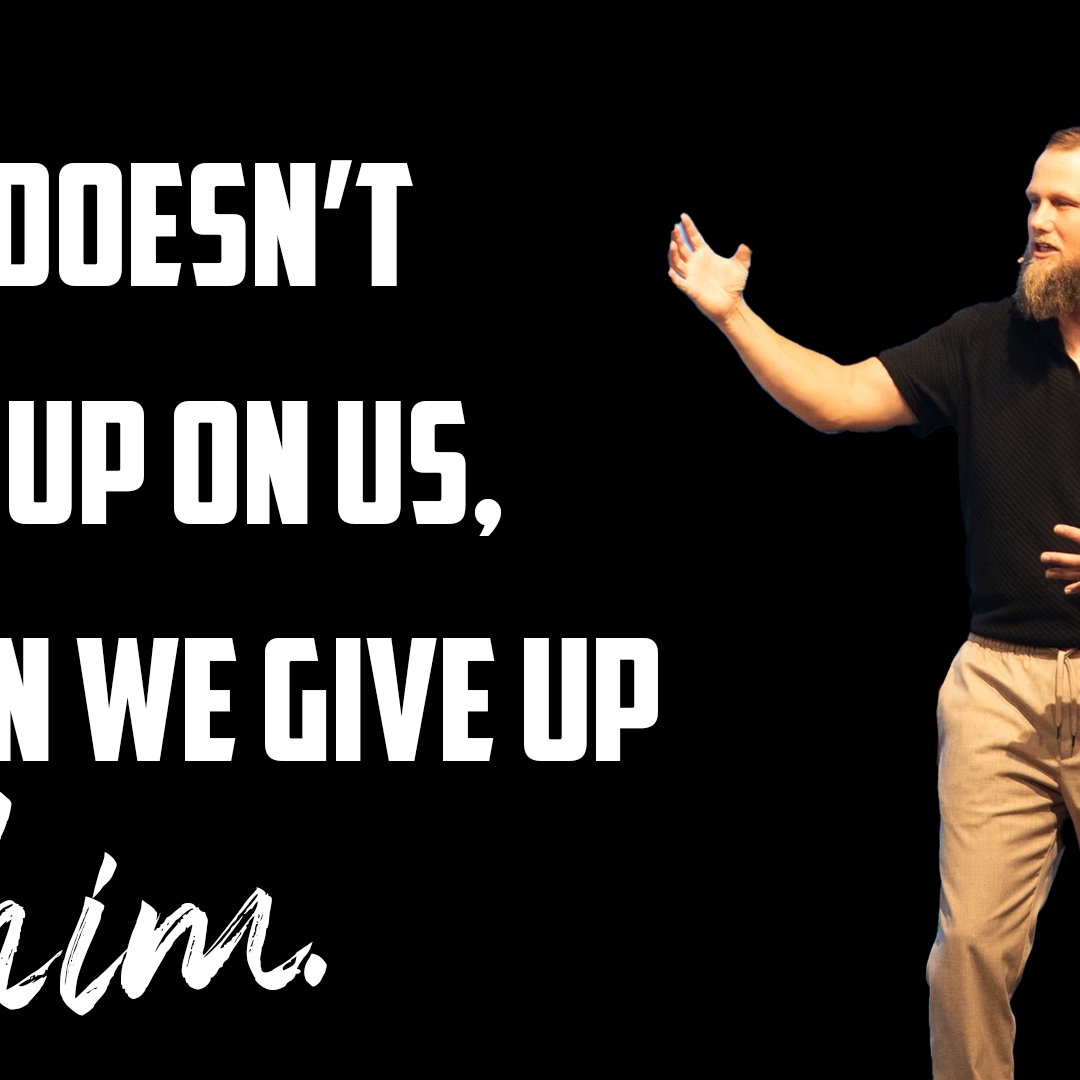 GOD DOESN'T GIVE UP ON US, WHEN WE GIVE UP ON HIM. episode artwork