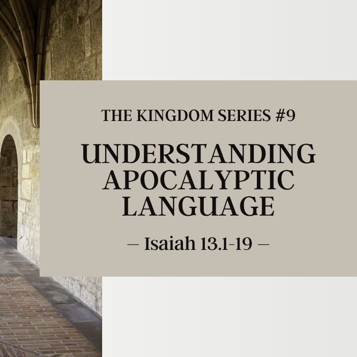 Understanding Apocalyptic Language | The Kingdom Series #9 episode artwork