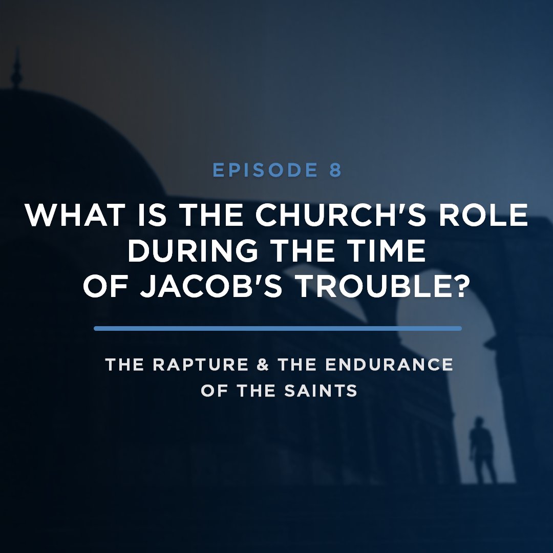 What is the Church's Role During the Time of Jacob's Trouble? //with JOEL RICHARDSON