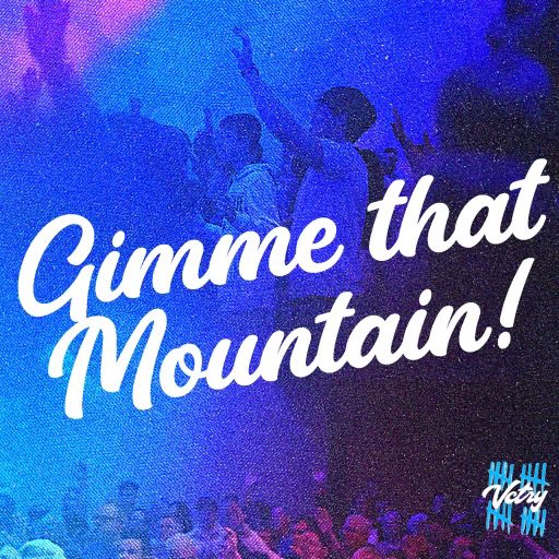GIMME THAT MOUNTAIN! episode artwork