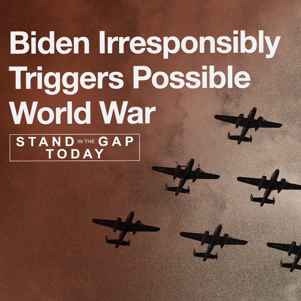 11/20/24 - Biden Irresponsibly Triggers Possible World War