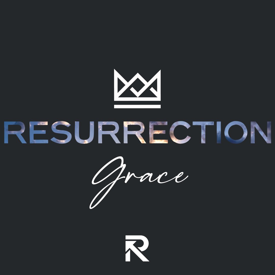 Resurrection Grace | 11 AM
