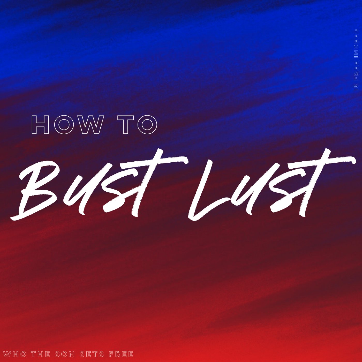 How to Bust Lust!   8/1/21 episode artwork