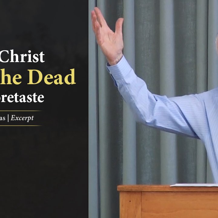 Christ Raised the Dead as a Foretaste episode artwork