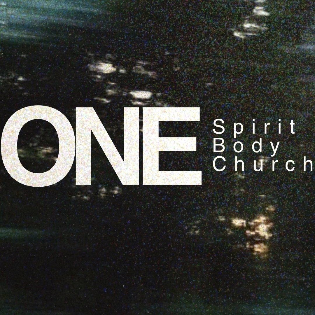 One Spirit, One Body, One Church