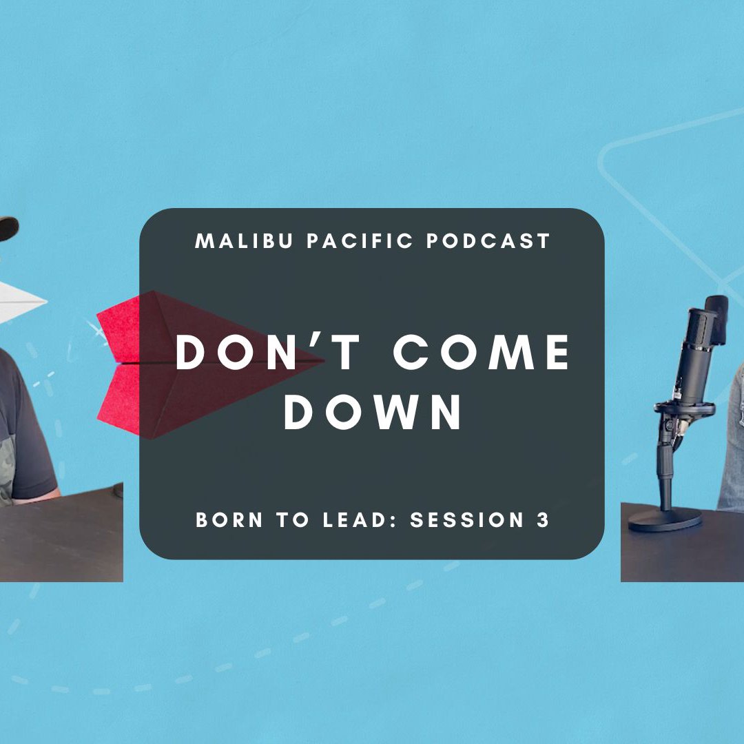 Born To Lead: Session 3 - PODCAST