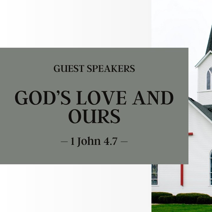 God's Love and Ours | Guest Speakers episode artwork