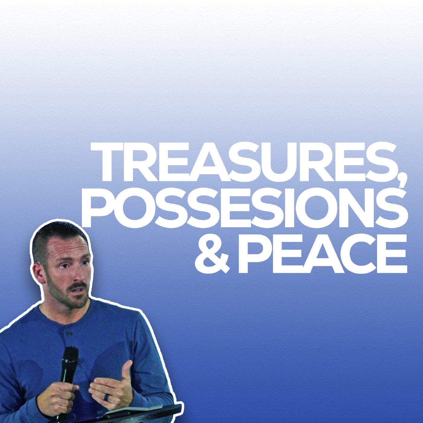 Treasures, Possessions & Peace | Sermon on the Mount episode artwork