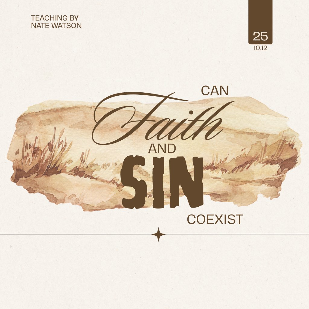 Can Faith and Sin Coexist?