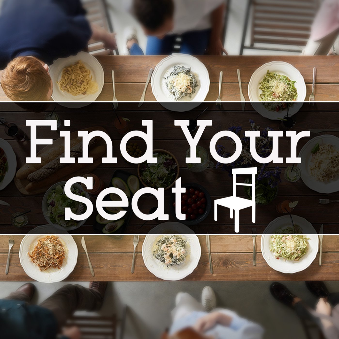 Find Your Seat: Together at the Table