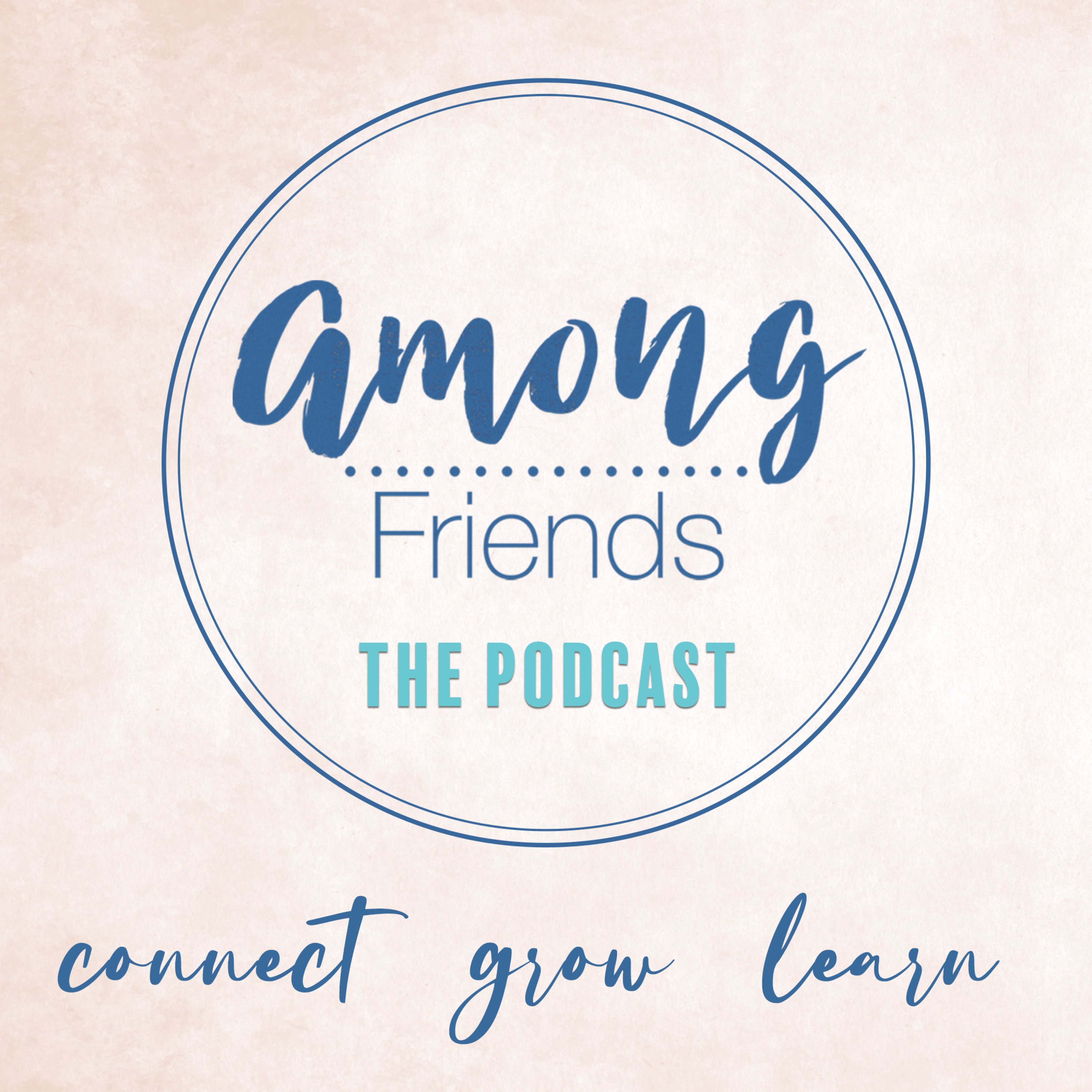 Among Friends - The Podcast