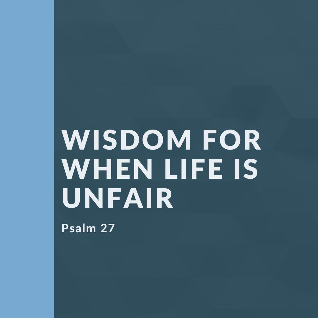Wisdom for When Life Is Unfair [Weston Tripp] episode artwork