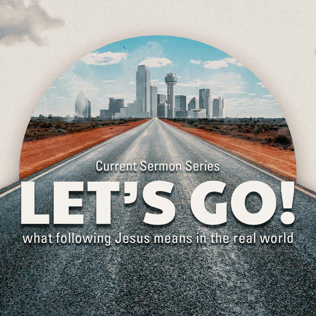 Let's Go Be the Church! - Part 3