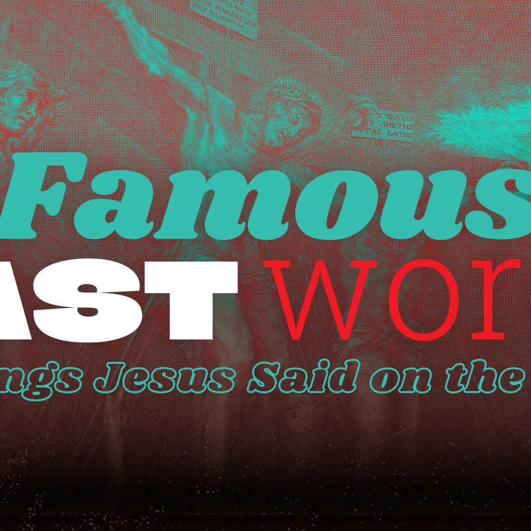 Famous Last Words Part 1 - Sermon episode artwork