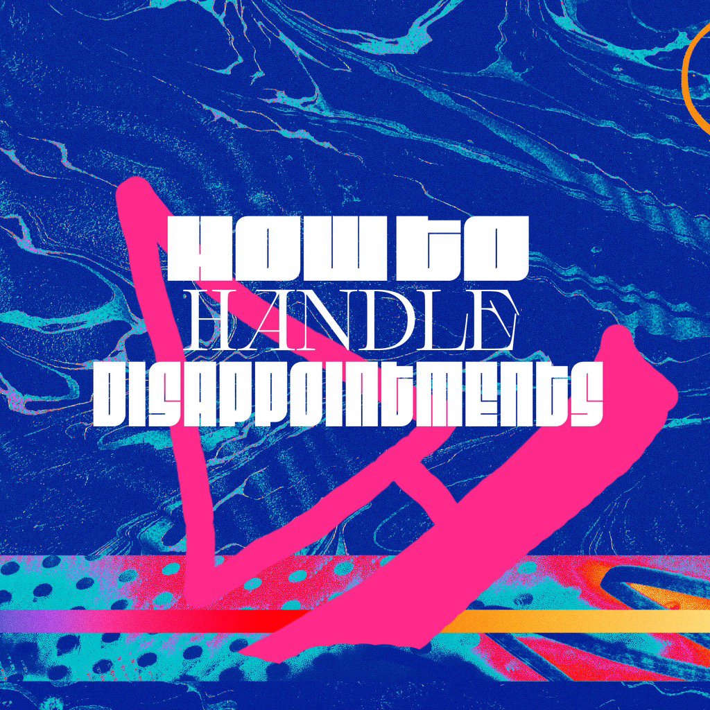 HOW TO HANDLE DISAPPOINTMENTS   7/30/23 episode artwork