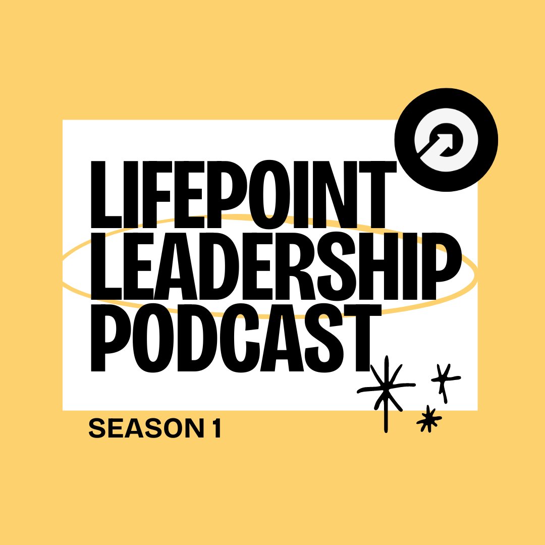 Lifepoint Leadership Podcast | Season 1, Episode 2 - Make It Fun episode artwork