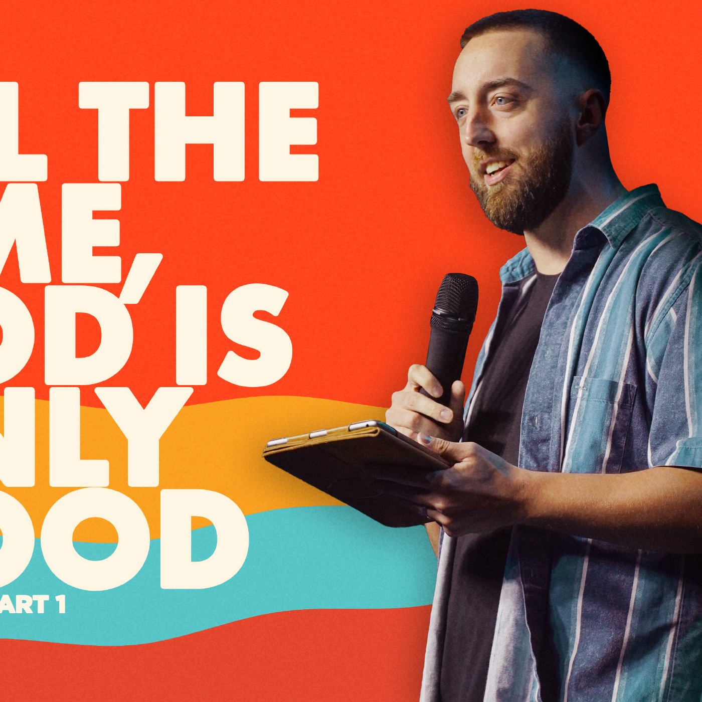 All The Time, God Is Only Good episode artwork