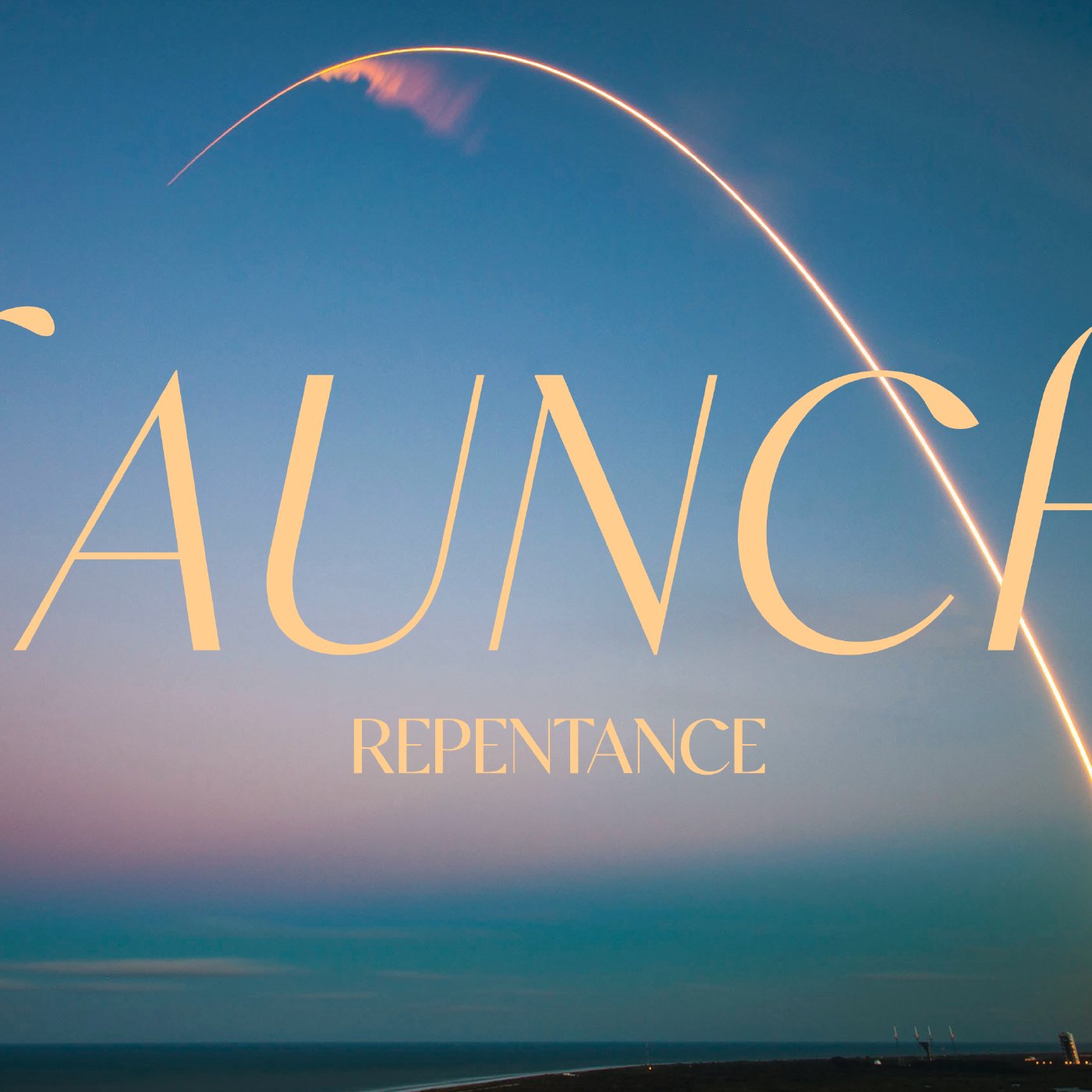 Launch: Repentance