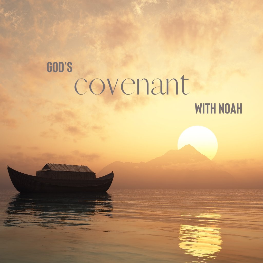 God’s Covenant With Noah
