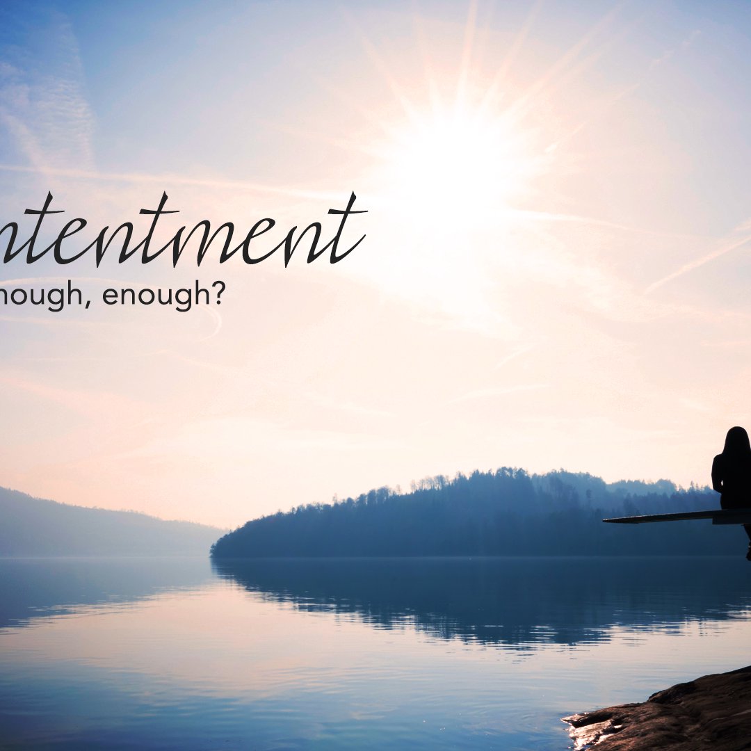 Contentment | Week 4