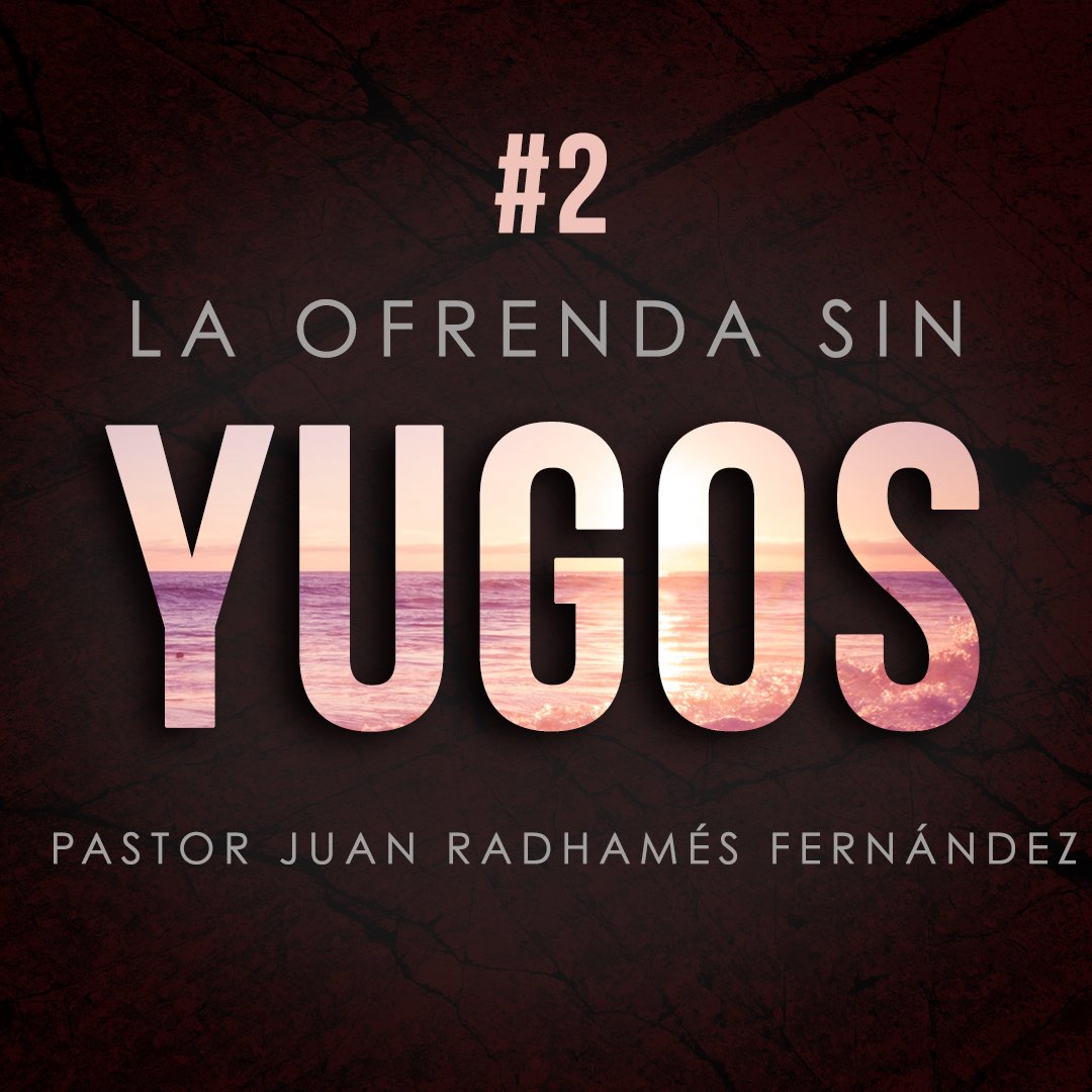 La Ofrenda sin Yugos #2 episode artwork