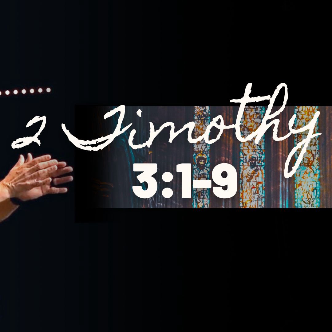 2 Timothy 3:1-9 episode artwork