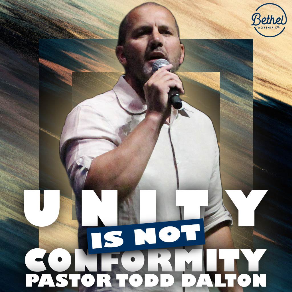 Unity Is Not Conformity | Pastor Todd Dalton