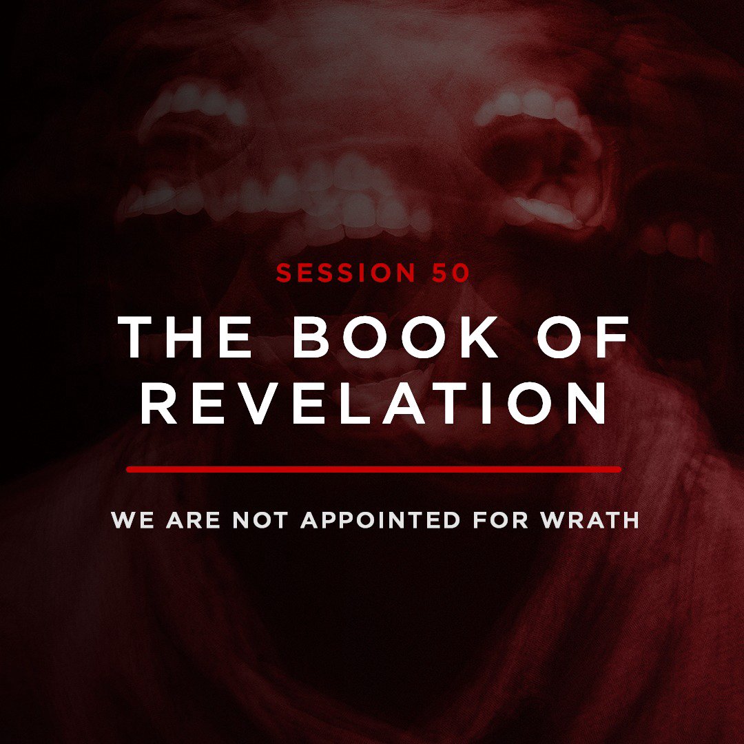 Session 50 // THE BOOK OF REVELATION with DALTON THOMAS