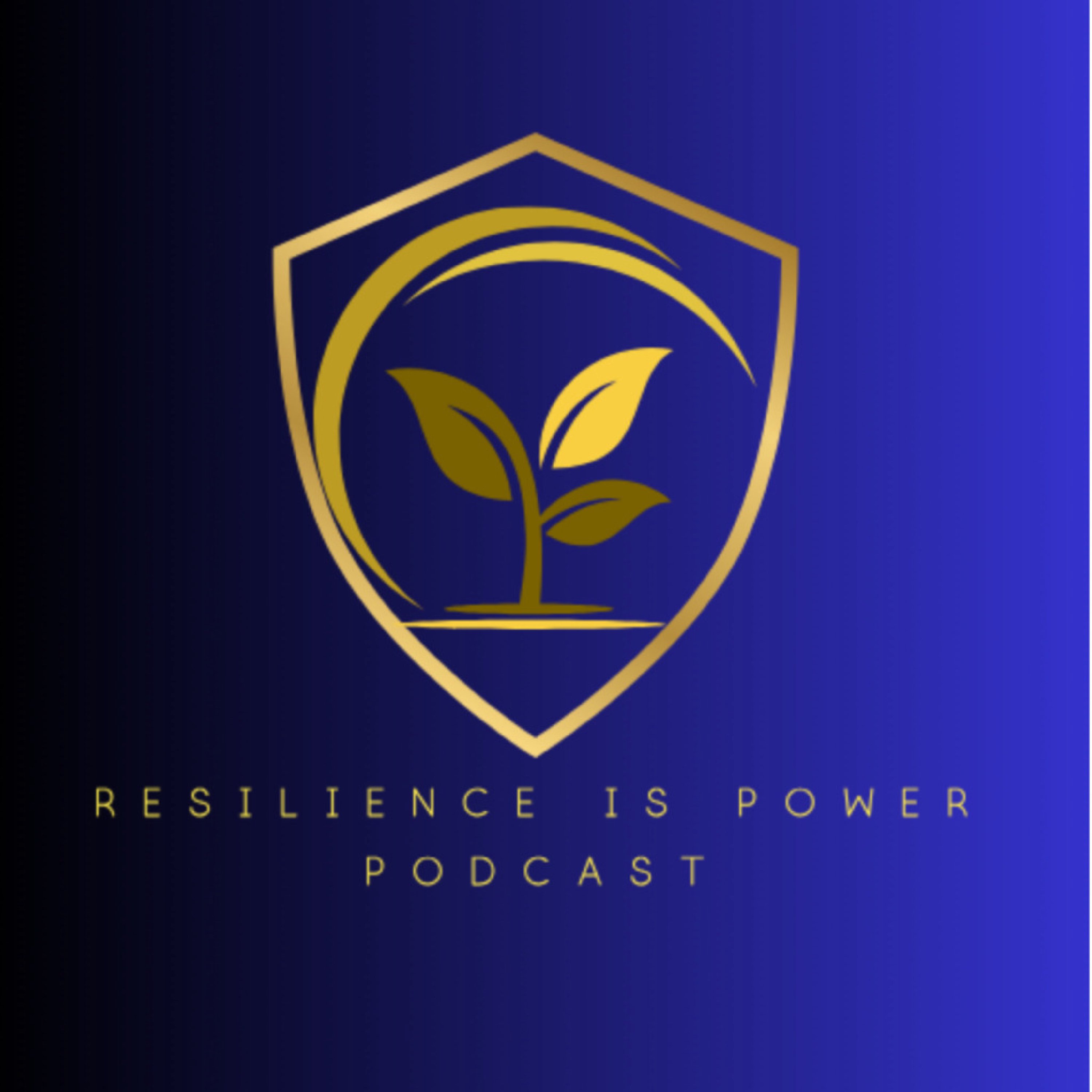 Resilience is Power