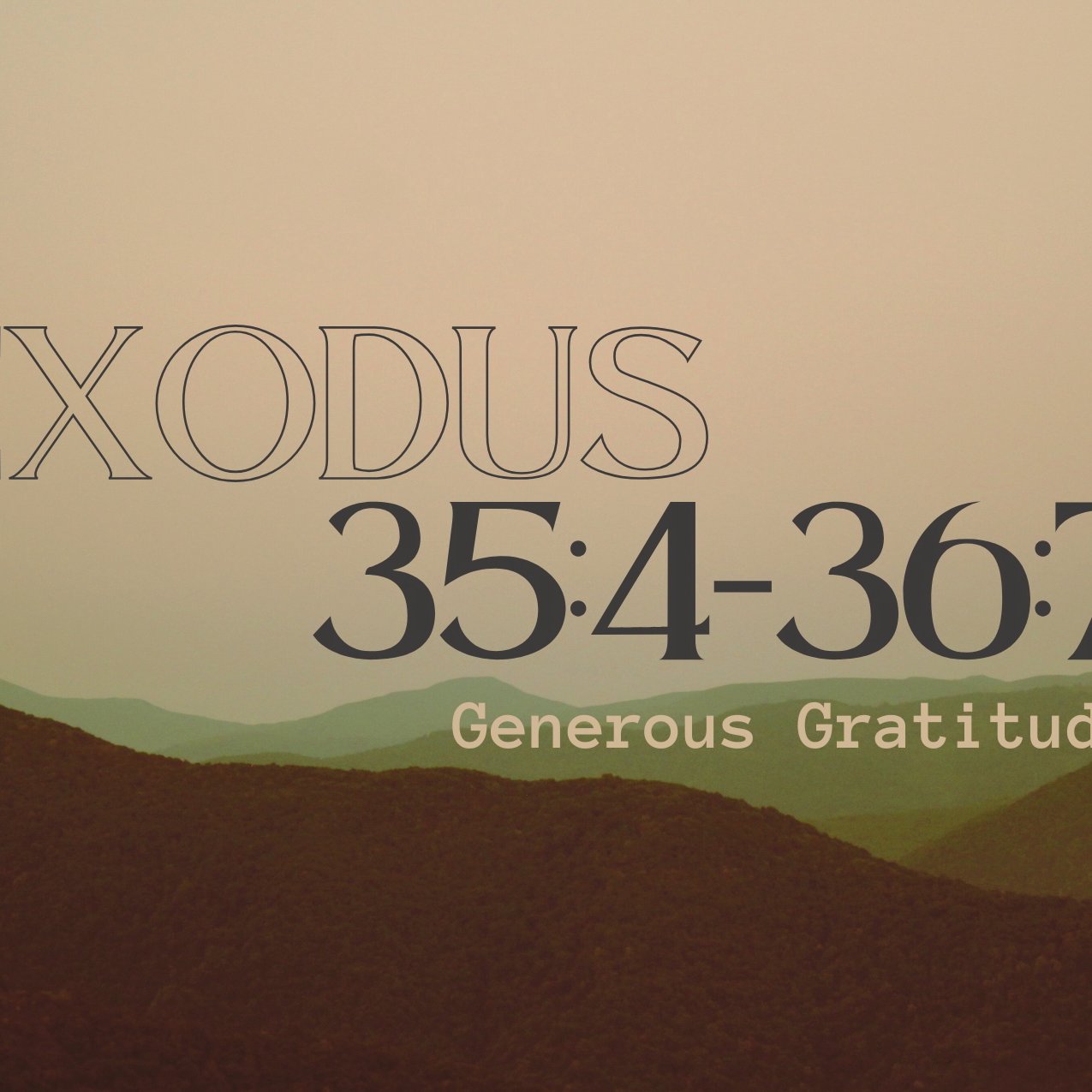 "Generous Gratitude" - Exodus 35:5-36:7