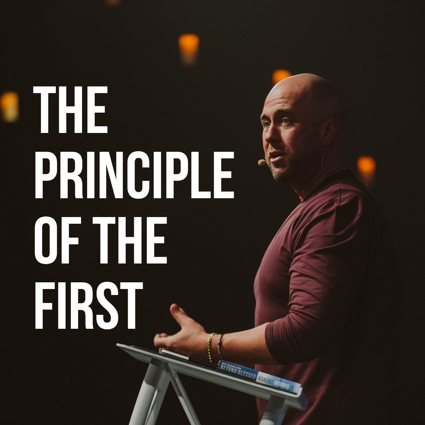The Principle of the First