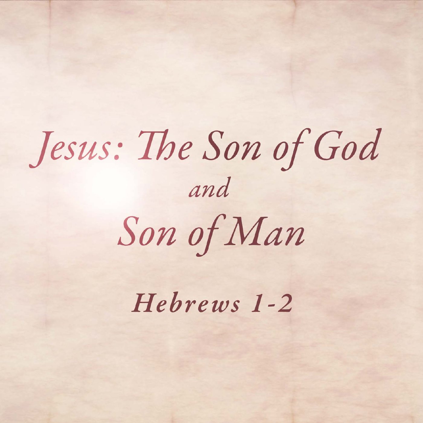 Jesus: The Son of God and Son of Man episode artwork