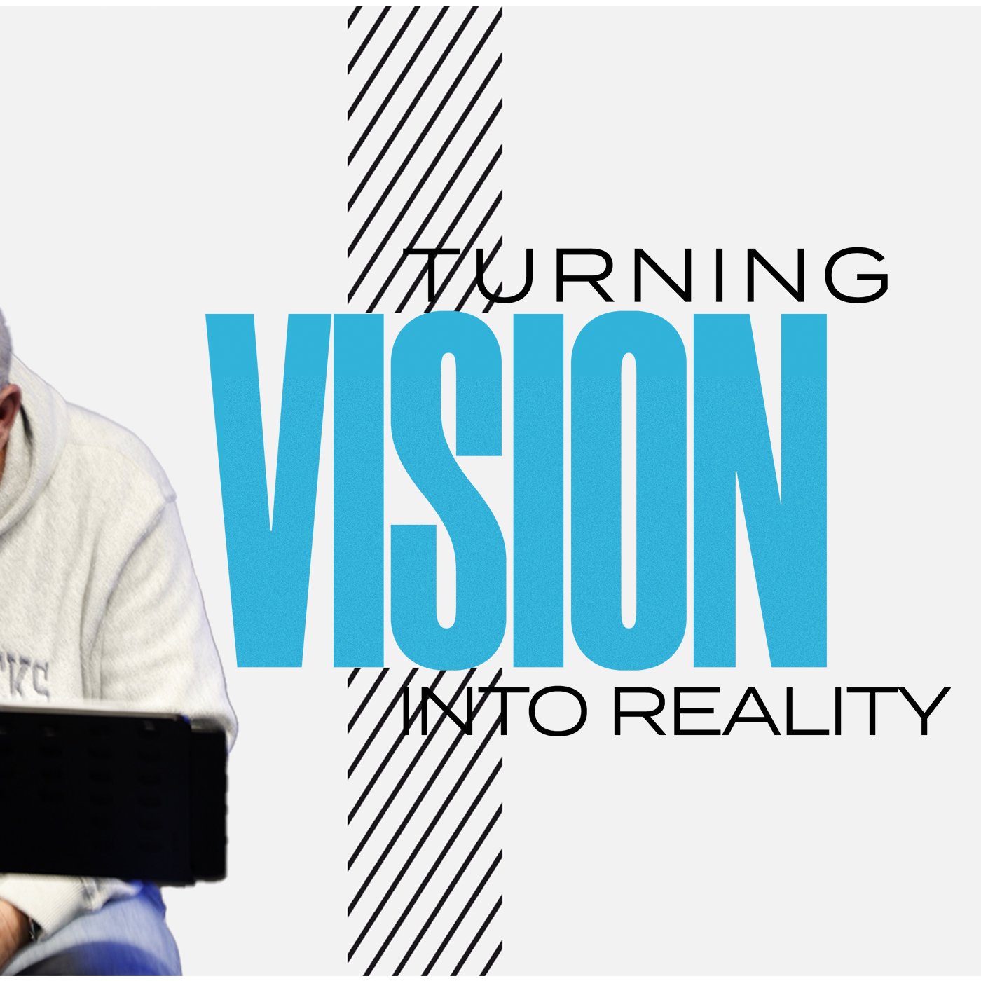 Turning Vision Into Reality episode artwork