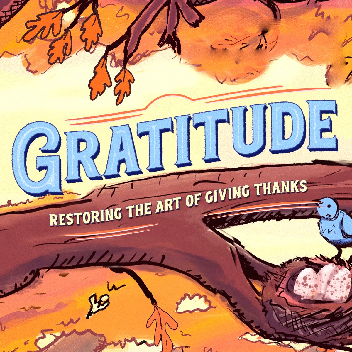 Gratitude: Restoring The Art of Giving Thanks episode artwork
