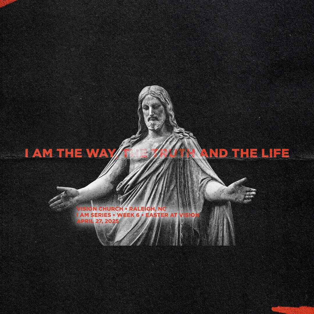 I Am The Way, The Truth and The Life