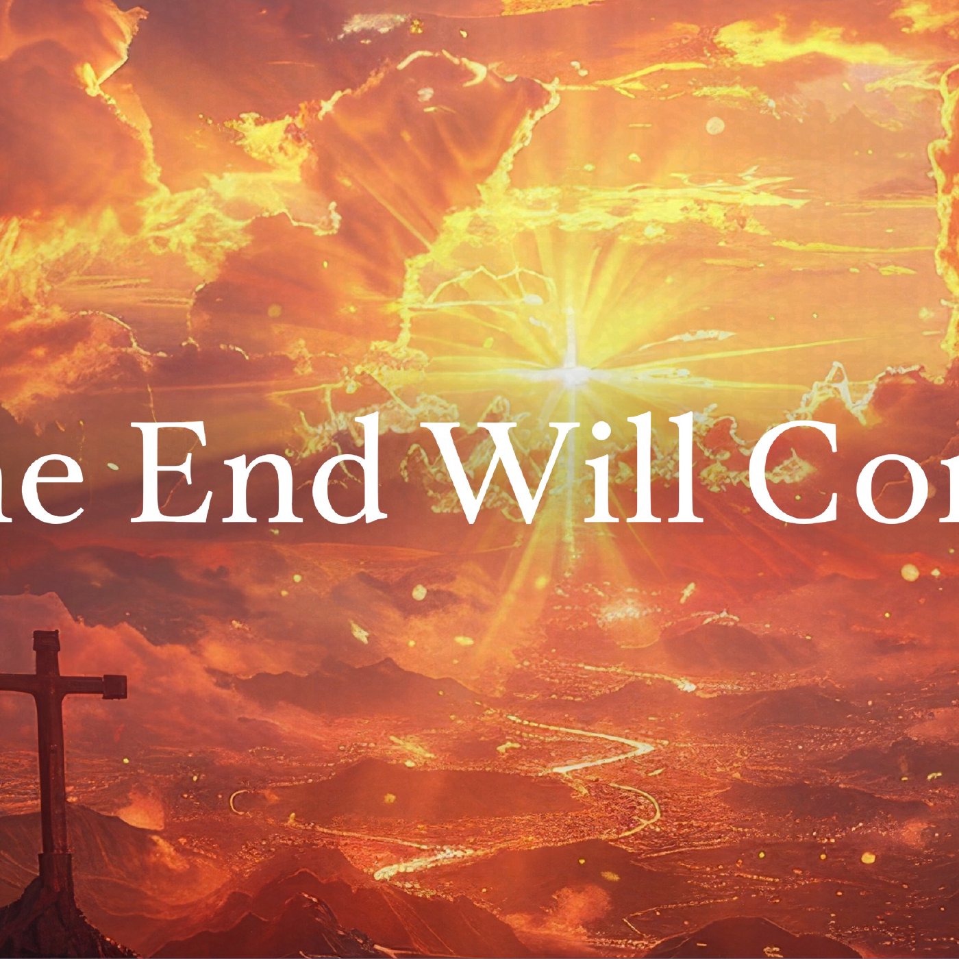 The End Will Come episode artwork