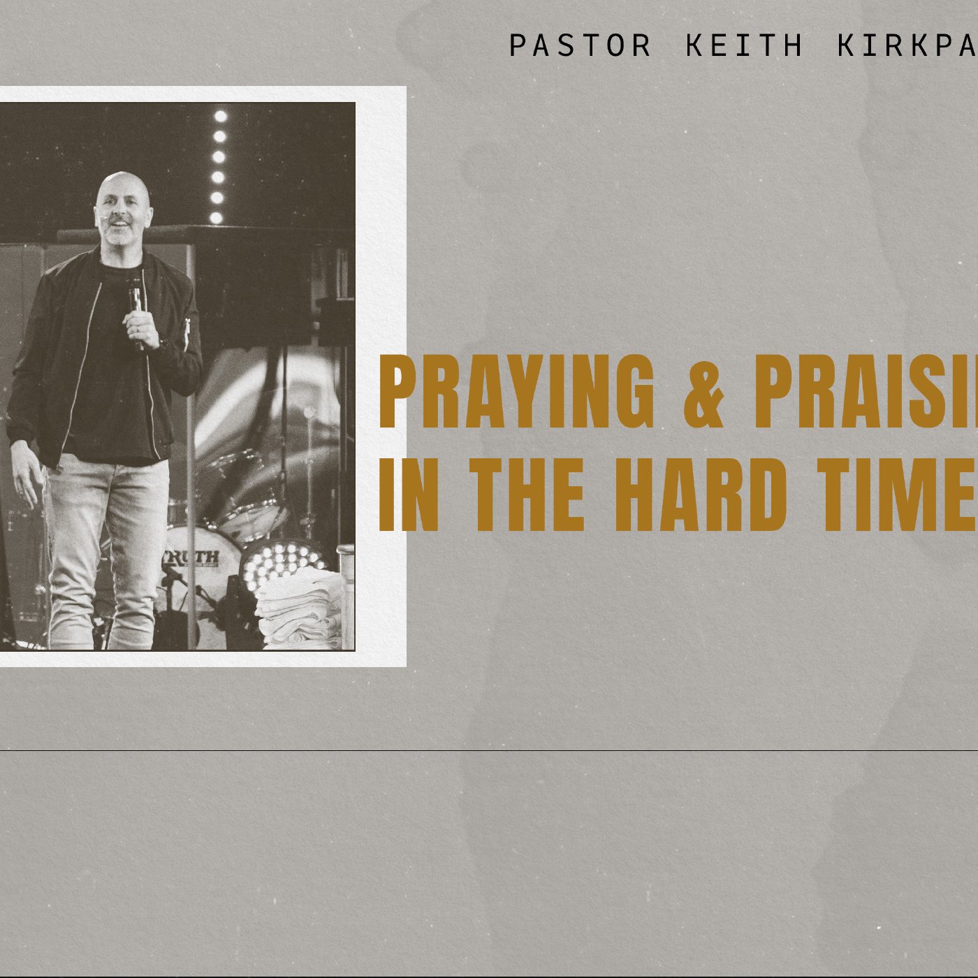 Fall Stand Alone Series // Praying and Praising in the Hard Times episode artwork