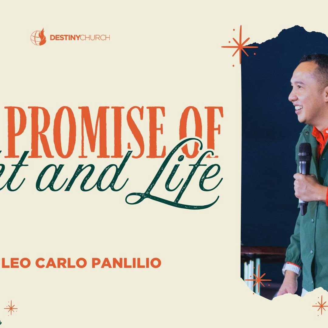 The Promise of Light and Life