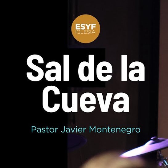 Sal de la Cueva | Pastor Javier Montenegro Sal de la Cueva | Pastor Javier Montenegro