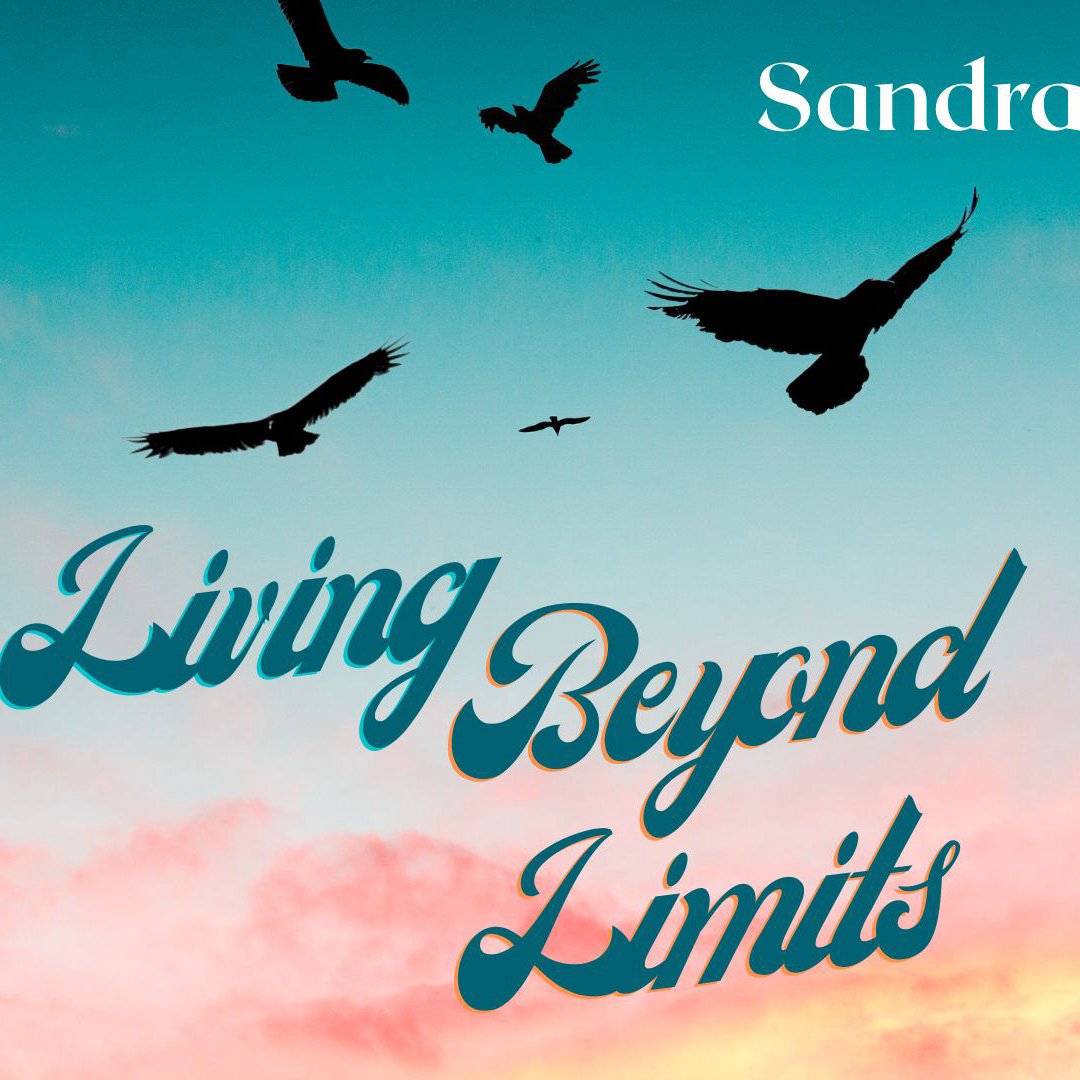 Living Beyond Limits