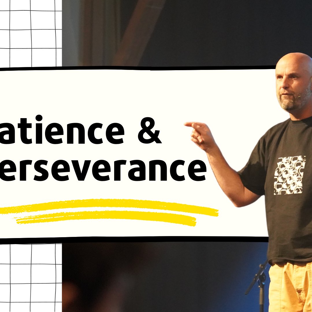 Patience & Perseverance (Week 2)