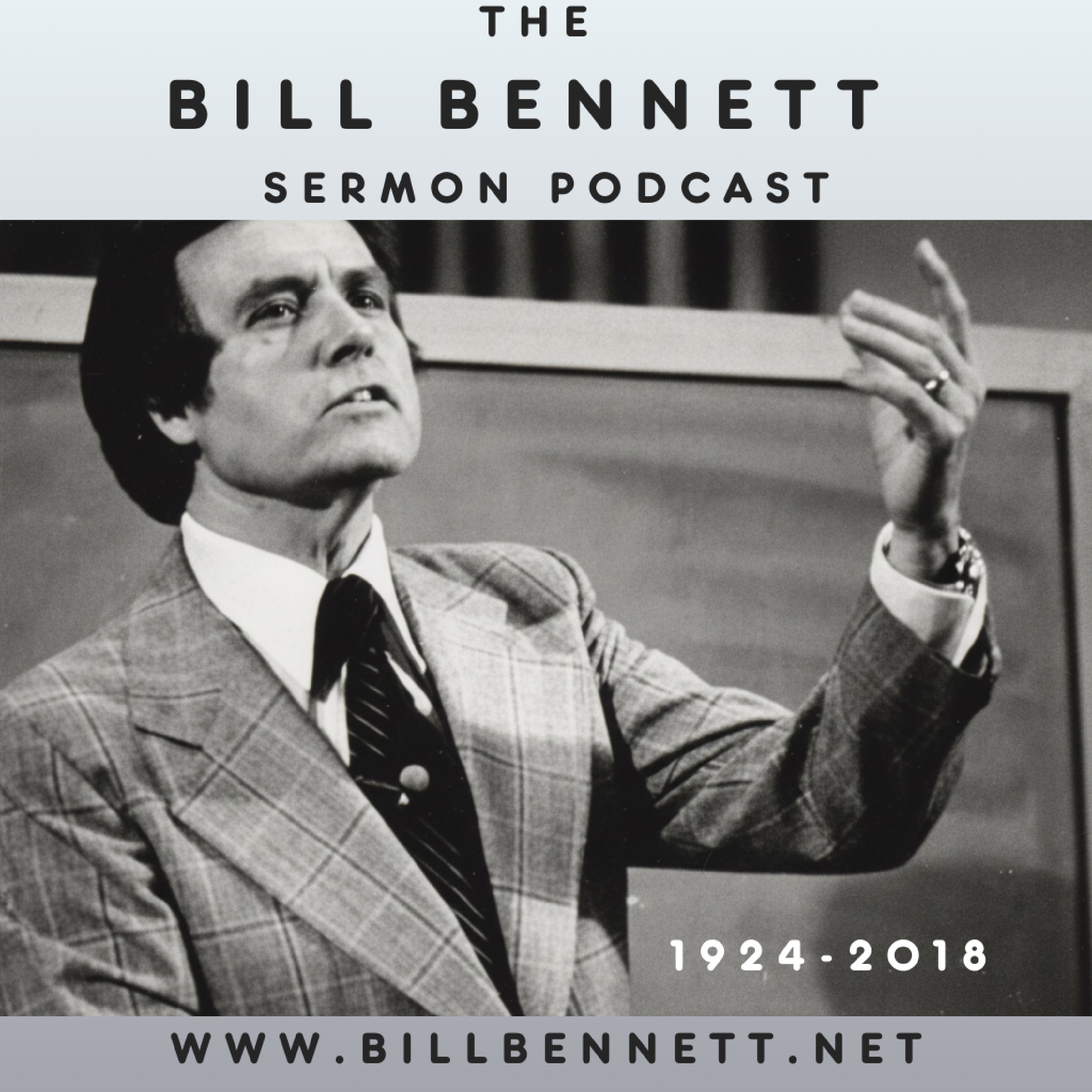 The Bill Bennett Sermon Podcast podcast artwork