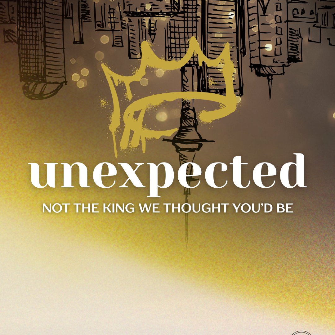 Unexpected - Not The King We Thought You'd Be - Part Two Unexpected - Not The King We Thought You'd Be - Part Two