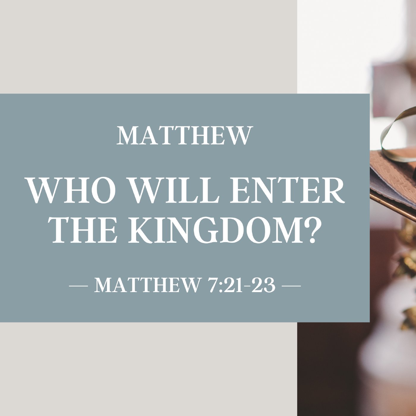 Who Will Enter the Kingdom? | Matthew episode artwork