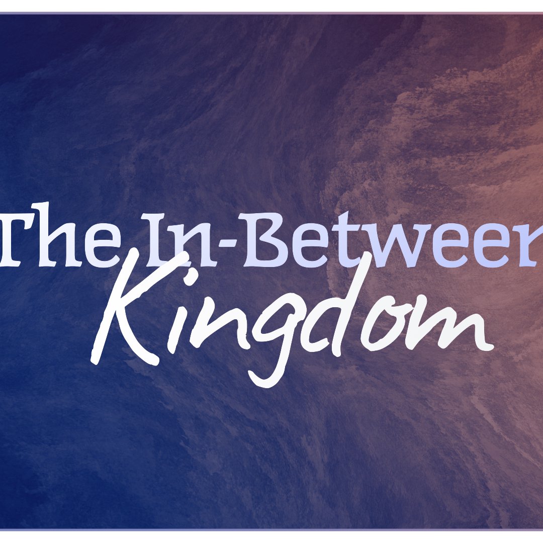 The In-Between Kingdom episode artwork