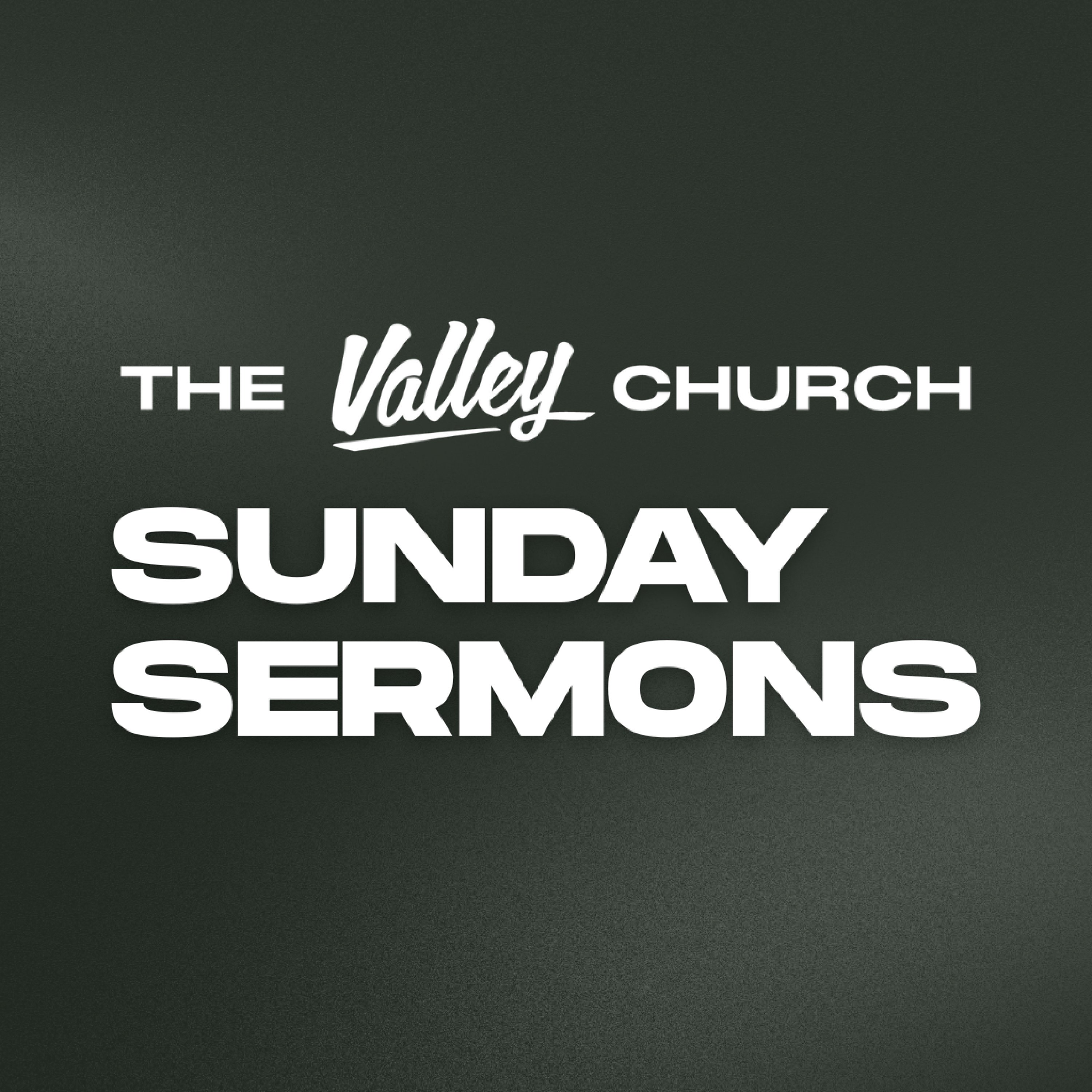The Valley Church podcast artwork